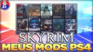 Skyrim Os Meus Mods na PS4 | Skyrim Mods PS4