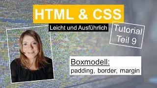 CSS Boxmodell, HTML Tutorial deutsch Teil 9