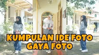 KUMPULAN GAYA FOTO DAN IDE FOTO - BUAT INSPIRASI KALIAN !