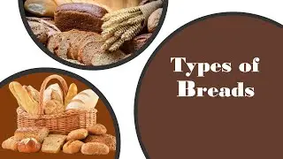 Types of Breads for Kids