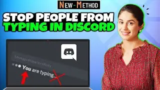 How to Stop People from Typing in Discord 2024