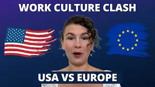 5 secrets about working in Europe vs USA