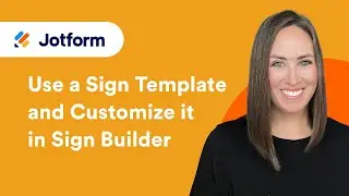 How to Use a Sign Template and Customize it in Sign Builder