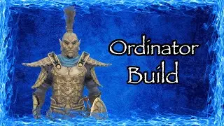 SKYRIM: Ordinator [BUILD GUIDE]