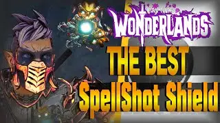 The Best Shield For Spell Shot! (& Anybody Else) | Tiny Tinas Wonderlands