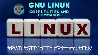 Learning Linux Series GNU Core commands or utilities : Working context