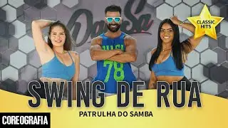 Swing de Rua - Patrulha do Samba - Dan-Sa / Daniel Saboya (Coreografia)