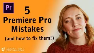 Common Premiere Pro MISTAKES (and how to fix them!)