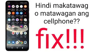 Bakit hindi makatawag o matawagan ang cellphone fix!