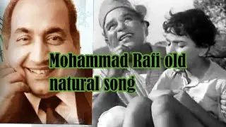 Mohammad Rafi old natural song