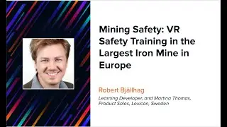 Mining Safety: VR Safety Training in the Largest Iron Mine in Europe