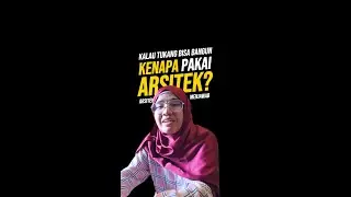 Kenapa Perlu Arsitek Jika Tukang aja Bisa Bangun Rumah?