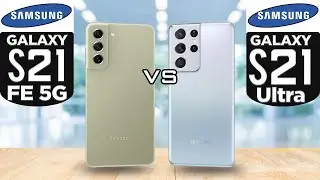 Samsung Galaxy S21 FE 5G vs Samsung Galaxy S21 Ultra