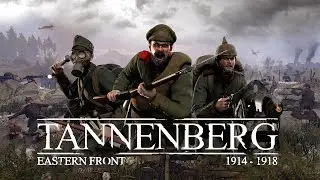 Tannenberg Launch Trailer 1080p 60fps