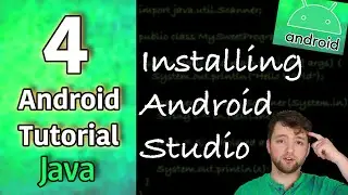 Android App Development Tutorial 4 - Installing Android Studio | Java