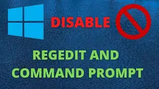 How to disable or block/restrict registry editor and command prompt on windows step by step tutorial