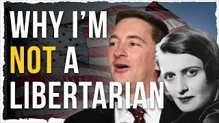 Here's Why I'm NOT a Libertarian