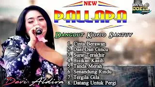 Devi Aldiva New Pallapa Dangdut Koplo Santuy || Full Album Fullbass