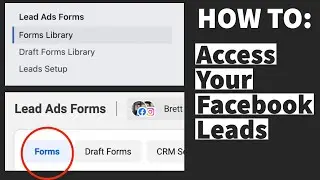 How to Access Your Leads from Facebook Lead Forms