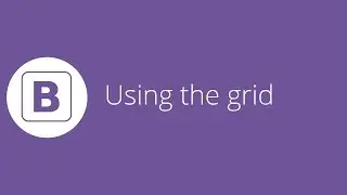 Bootstrap tutorial 5 - Using the grid