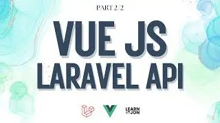 Vue.JS full-stack CRUD app with Laravel 11 API with Authentication course 2024 | Part 2/2