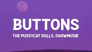 The Pussycat Dolls - Buttons (Showmusik TikTok Remix)(Lyrics)