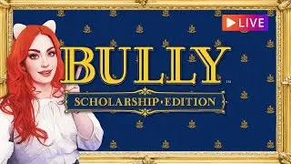 🔴LIVE – I'm Better at BULLYING Than I Thought – Bully: Scholarship Edition