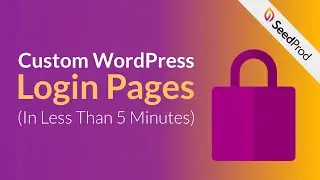 Create Custom WordPress Login Pages in Under 5 Minutes