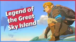 Legend of the Great Sky Island Side Adventure in Zelda Tears of the Kingdom