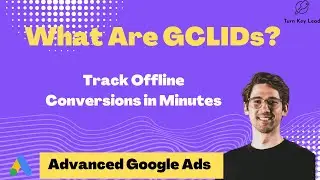 What are Glcids? Track Offline Conversions in Minutes - Advanced Google Ads Training