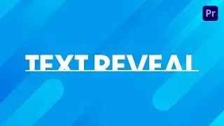 Create a quick text reveal in Adobe Premiere Pro