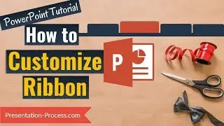 Customize Ribbon in PowerPoint  (Time Saver Tip)