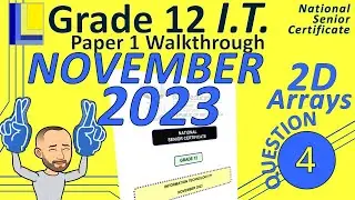 Information Technology | Grade 12 | Paper 1 November 2023 | Question 4 - 2D Arrays