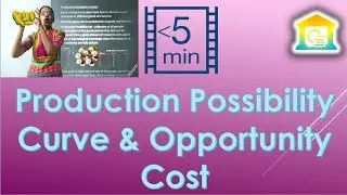 Production Possibility Curve (PPC) & Opportunity Cost - Economics (Examrace - Dr. Manishika)