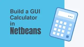 How to Create a GUI Calculator in Java (Netbeans)