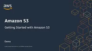 Getting started with Amazon S3 - Demo