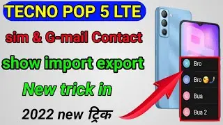 Tecno pop 5 LTE Contact Show Setting 2022 || How to show Contact import export Tecno pop 5 LTE