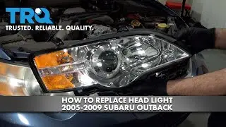 How to Replace Headlight 2005-2009 Subaru Outback