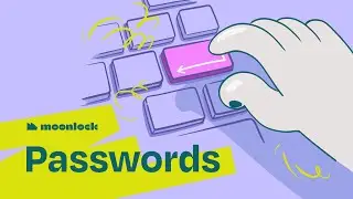 Episode 1: Passwords. Create a Secure Password That's Easy to Remember