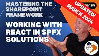 "Working with React" - preview from the "Mastering the SPFx" course