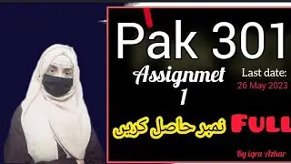 Pak study 301 Assignment 1 Solution 2023||#pak301 #assignment #1