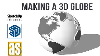 Modeling a 3D Globe in SketchUp | SketchUp Tutorial