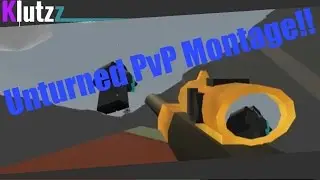 Unturned Matamores PvP Montage!