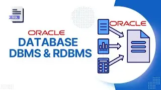 Oracle Database Fundamentals - DBMS & RDBMS Concepts