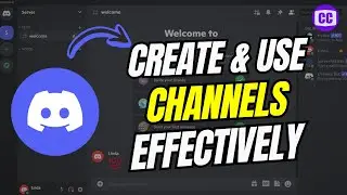 How to Create and Use Discord Channels Effectively (2024)