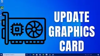 How to Update Your Graphics Card on Windows 10 (Intel AMD Nvidia)