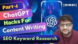 How to use ChatGPT for Content Writing 🚀 | SEO Keyword Research for Blog or Article using ChatGPT