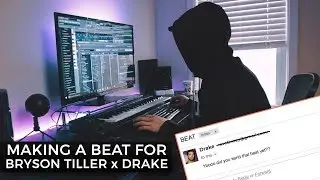 MAKING A BEAT FOR DRAKE AND BRYSON TILLER | Making a Beat FL Studio