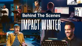 Exclusive Behind The Scenes Look at Impact Winter Season 3 | Audible