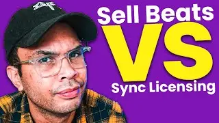 Selling Beats Vs Sync Licensing